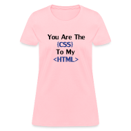 You are the CSS to my HTML (F)
