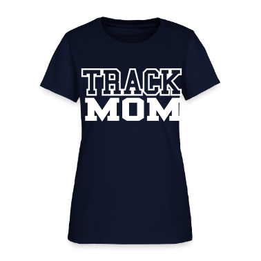 Track Mom T-Shirt | Spreadshirt