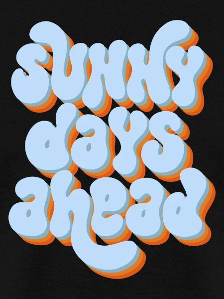 Sunny Days Ahead Retro 3D Typography Design