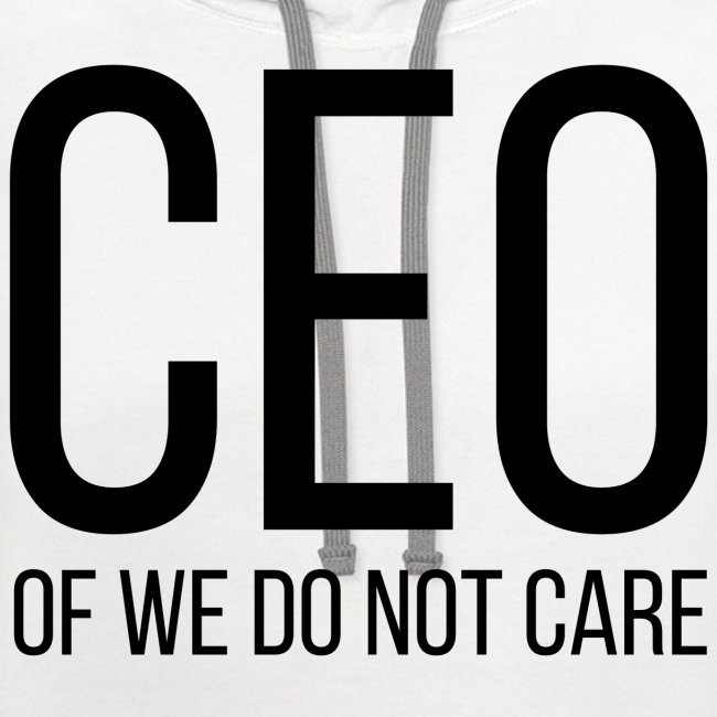 CEO of We Do Not Care