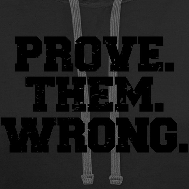 Prove Them Wrong sport gym athlete