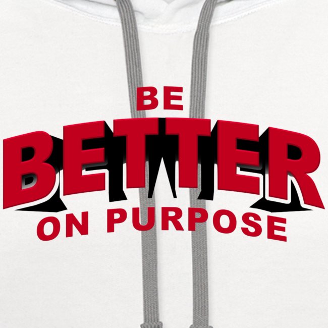 BE BETTER ON PURPOSE 301