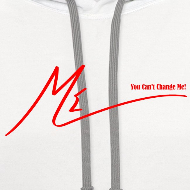 #YouCantChangeMe #Apparel By The #ME Brand
