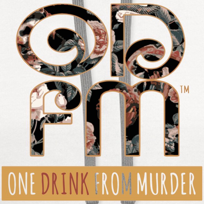 ODFM PODCAST™ One Drink From Murder