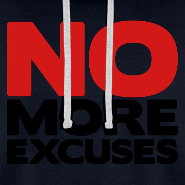 No More Excuses
