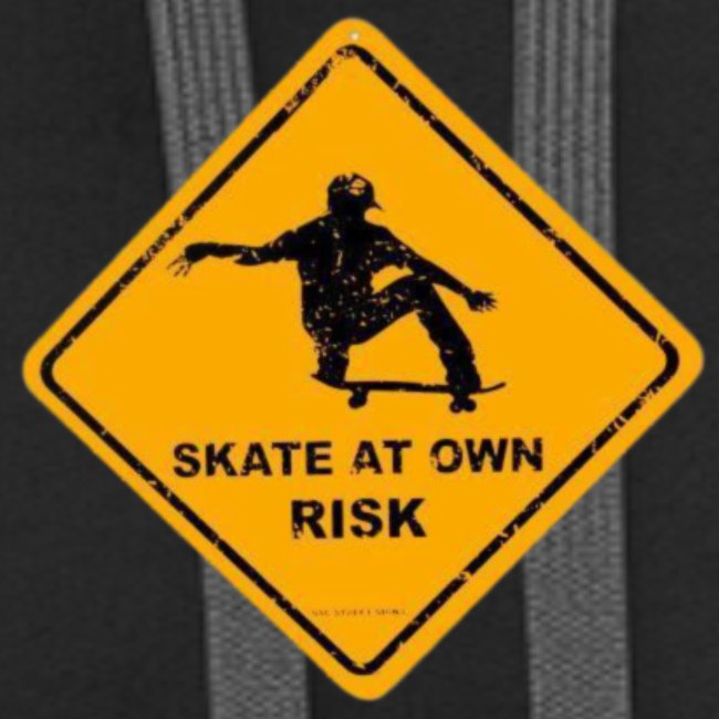 skate at own risk