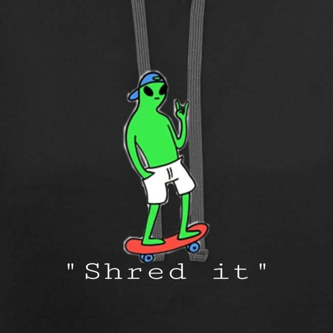 Shred it alien