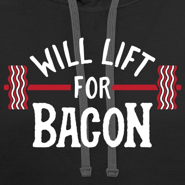 Will Lift For Bacon