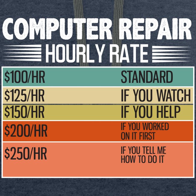 Computer Repair Hourly Rate funny saying quote