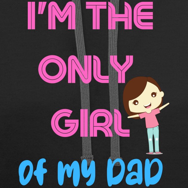 I'm The Girl Of My dad | Girl Shirt Gift
