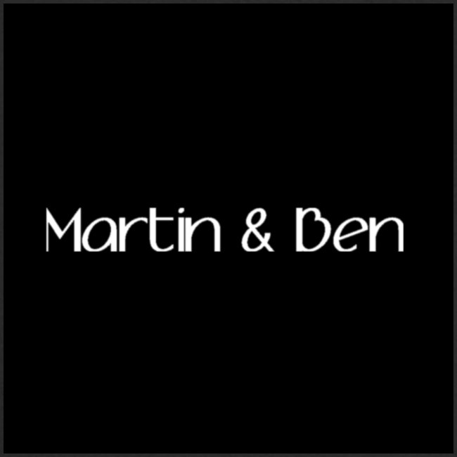 Martin And Ben Merch