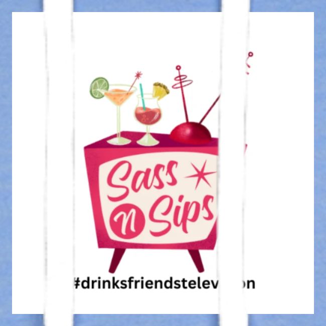 sassnsips com drinksfriendstelevision