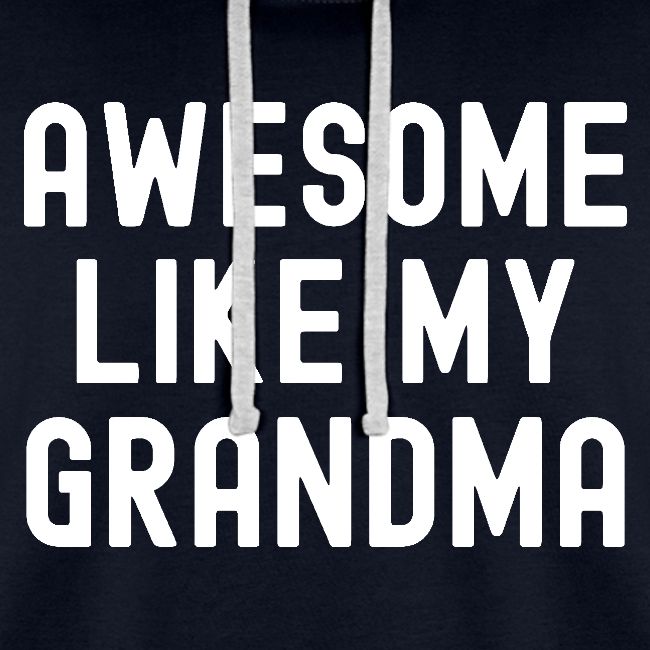 AWESOME LIKE MY GRANDMA
