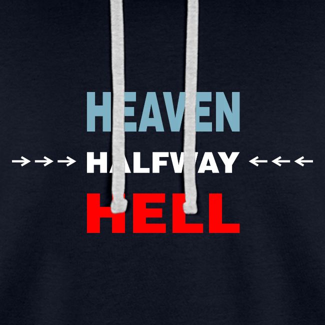 Halfway Between Heaven And Hell