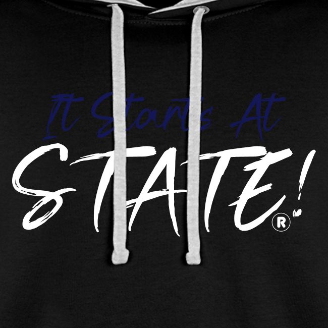 It Starts At STATE! -Navy & White Script