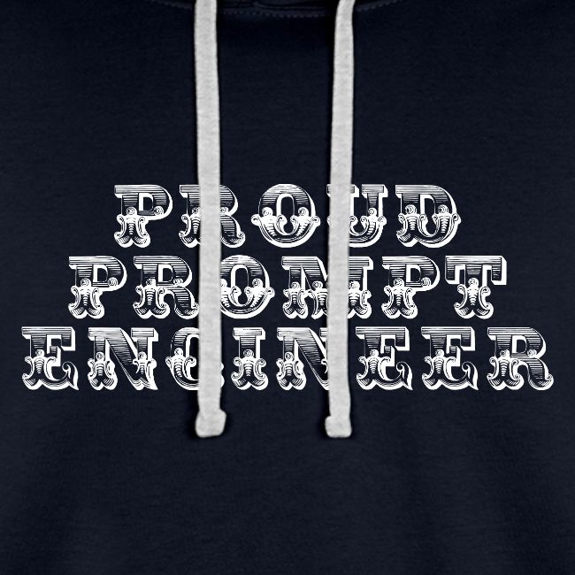 proud prompt engineer
