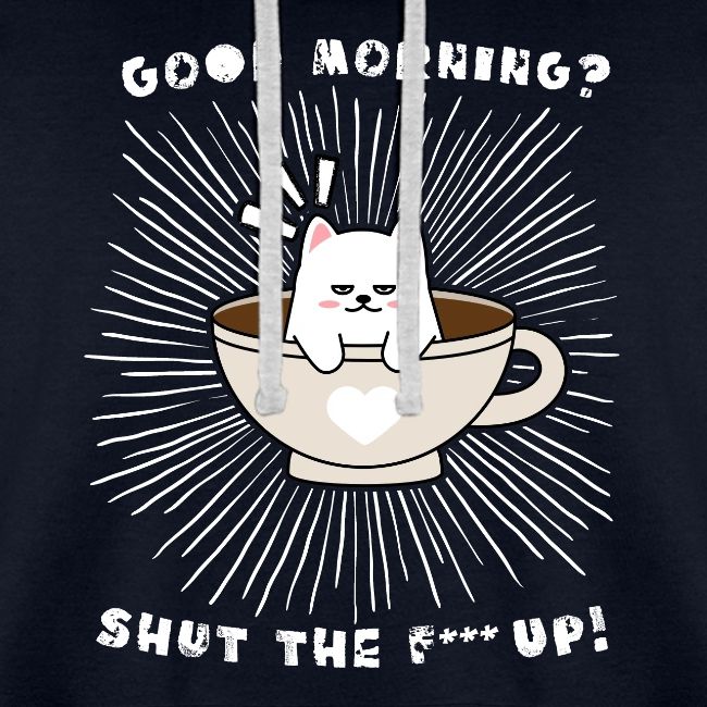 Good morning - funny saying for morning sleepshirt