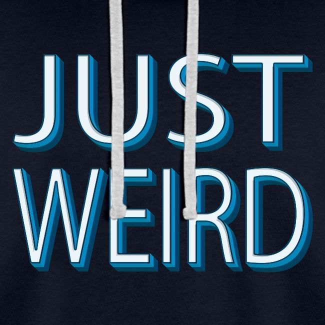Just Weird