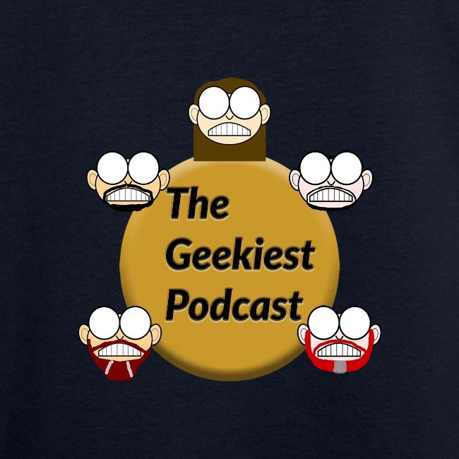 #WeAreTheGeekiest