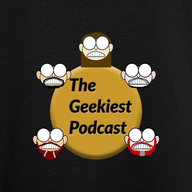#WeAreTheGeekiest