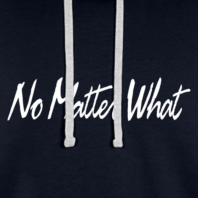 No Matter What