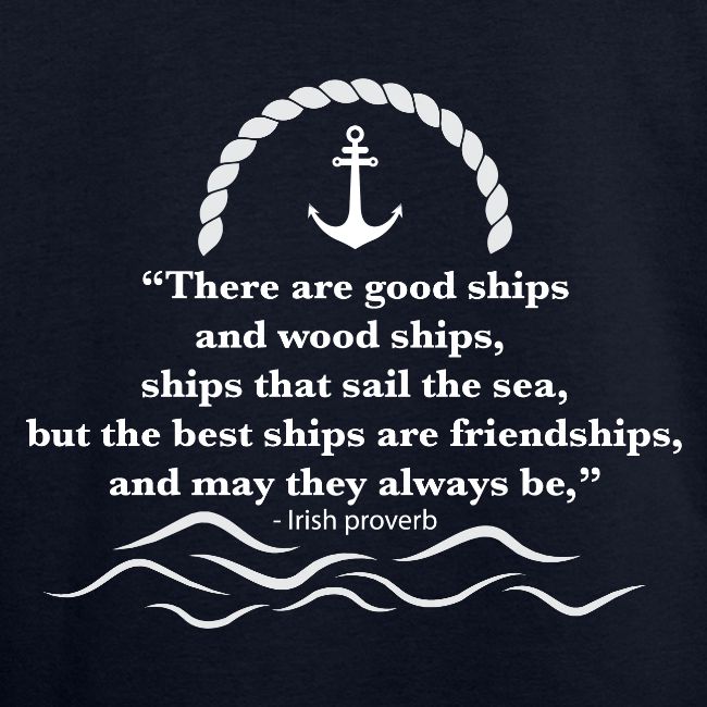 There are good ships and there are wood ships