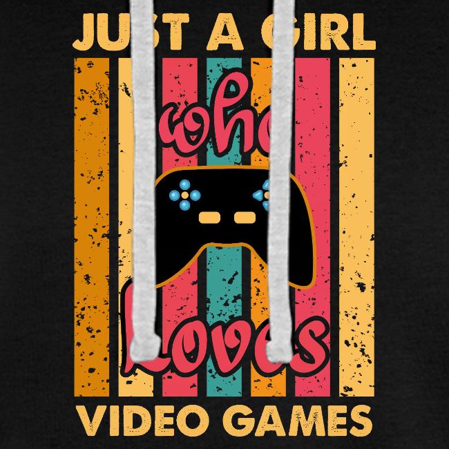 Just A Girl Who Loves Video Games