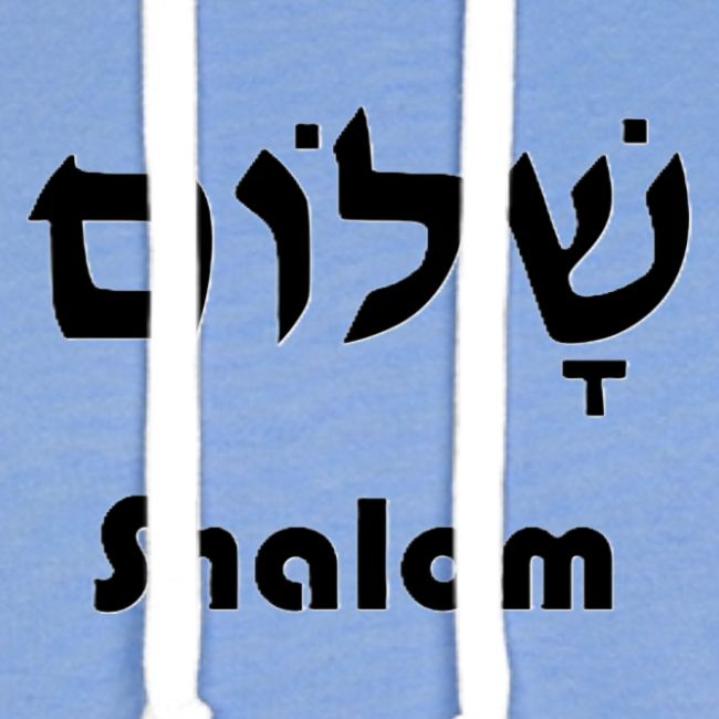 שָׁלוֹם Shalom
