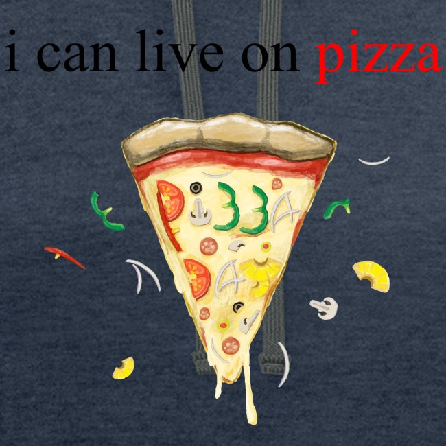 je peux vivre sur la pizza