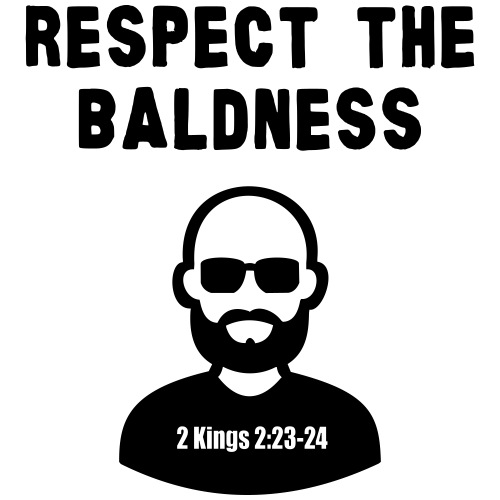 Respect the Baldness (Black)