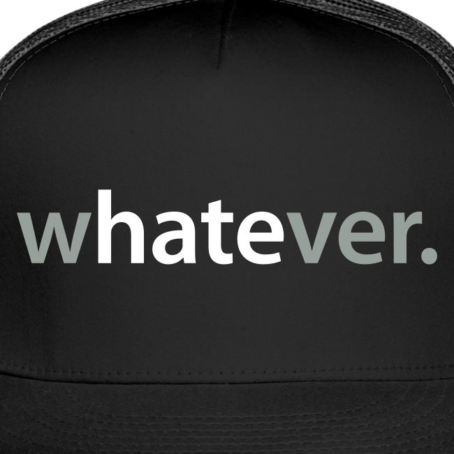 wHATEver