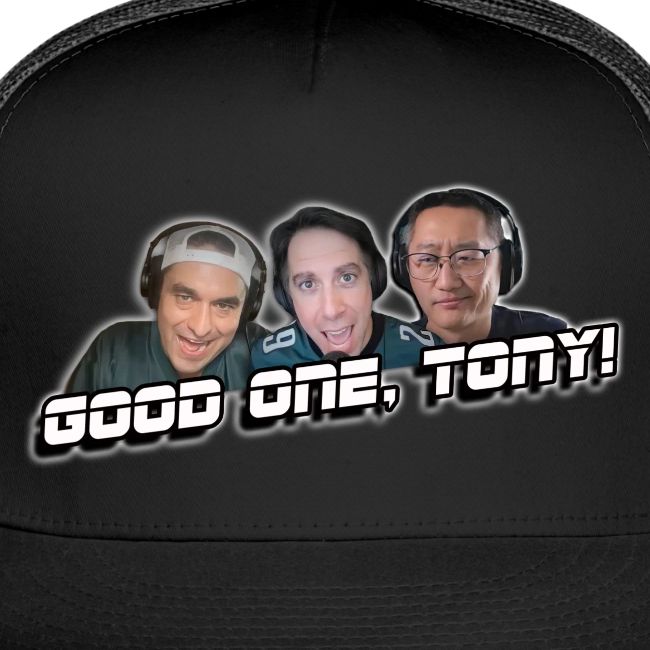 GOOD ONE, TONY! (with glow)