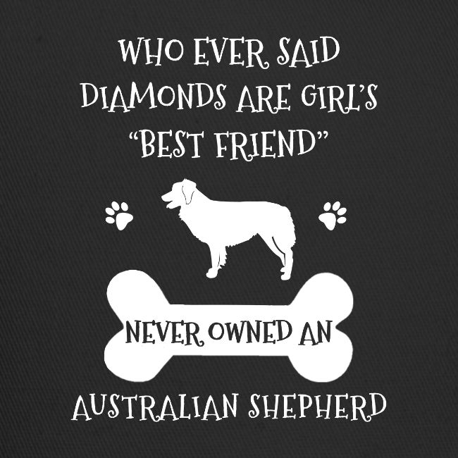 My Best Friend Is Australian Shepherd Cool Gift