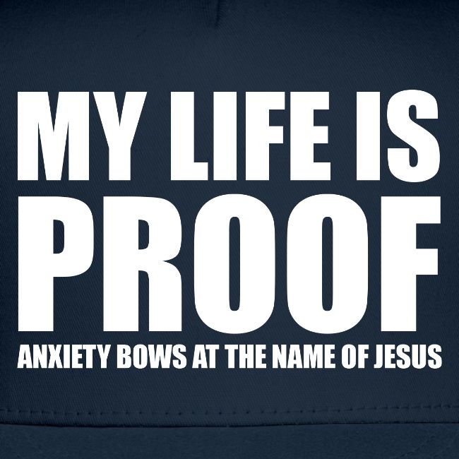 Proof: Anxiety Bows At Jesus Name
