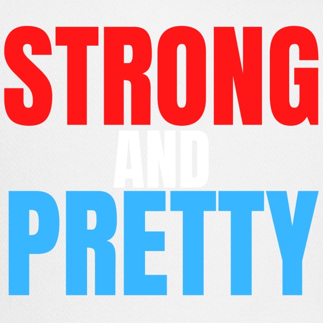 STRONG AND PRETTY (in red, white and blue letters)