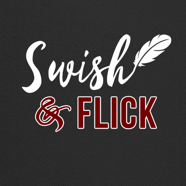 Swish And Flick