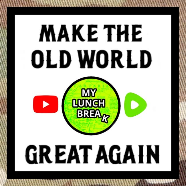Make The Old World Great Again