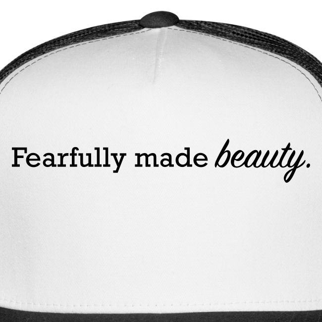 fearfully made beauty