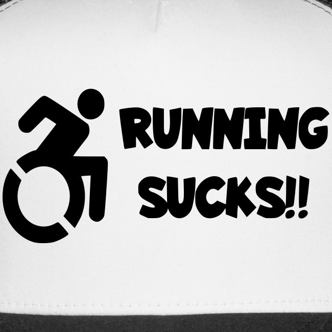 Wheelchair users hate running and think it sucks!