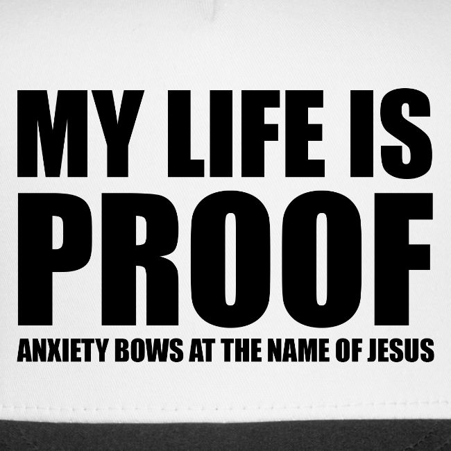 Proof: Anxiety Bows At Jesus Name