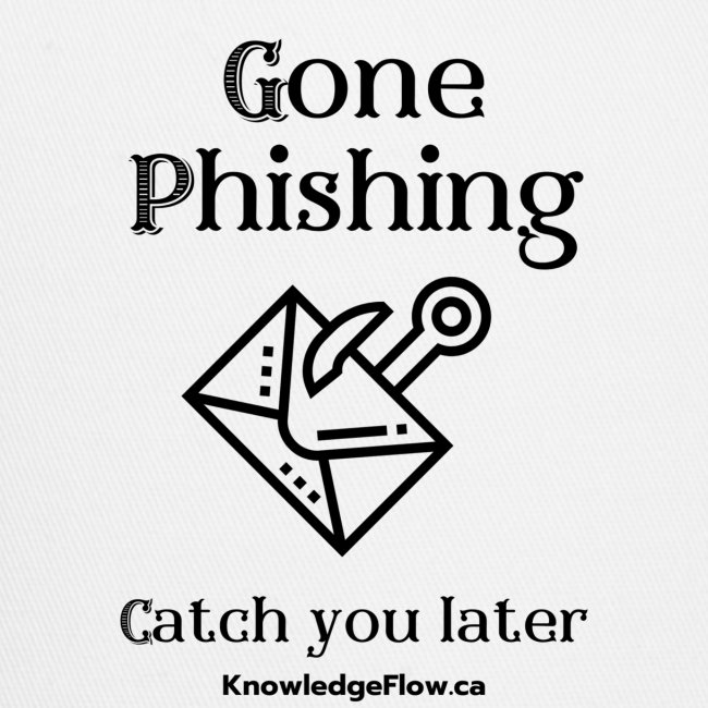 Gone Phishing