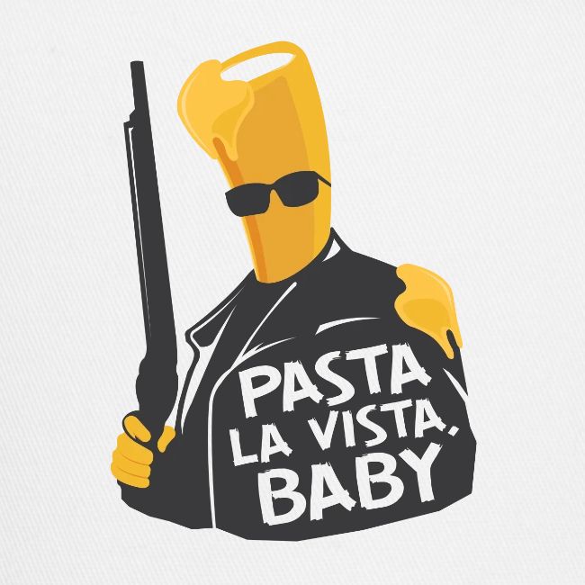 Pasta La Vista, Baby