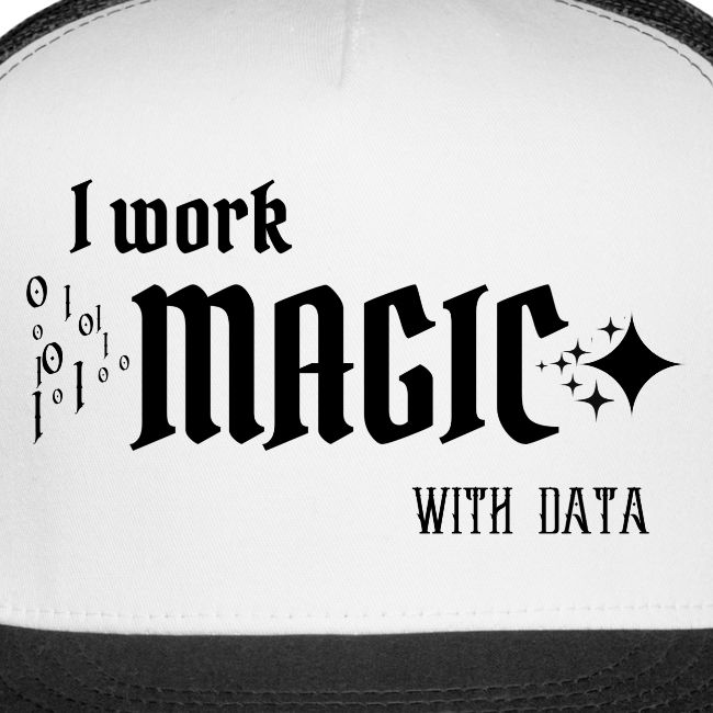 I Work Magic with Data (light)