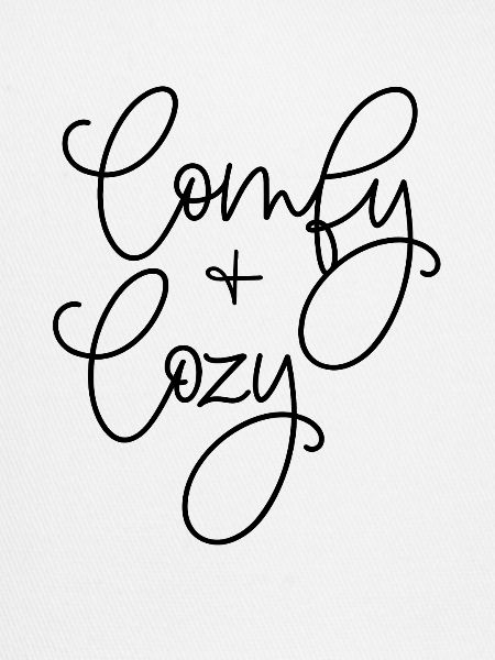 comfy and cozy
