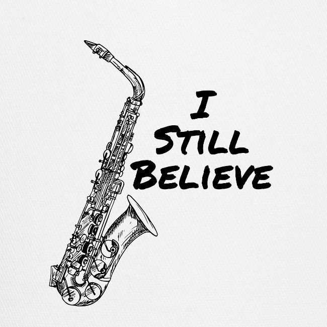 I Still Believe