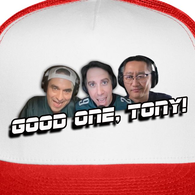 GOOD ONE, TONY! (no glow)