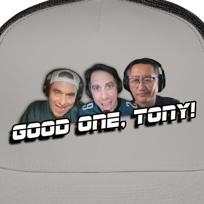 GOOD ONE, TONY! (no glow)