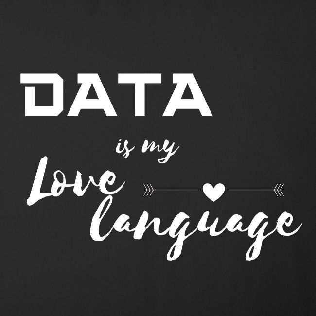 Data is My Love Language (dark)