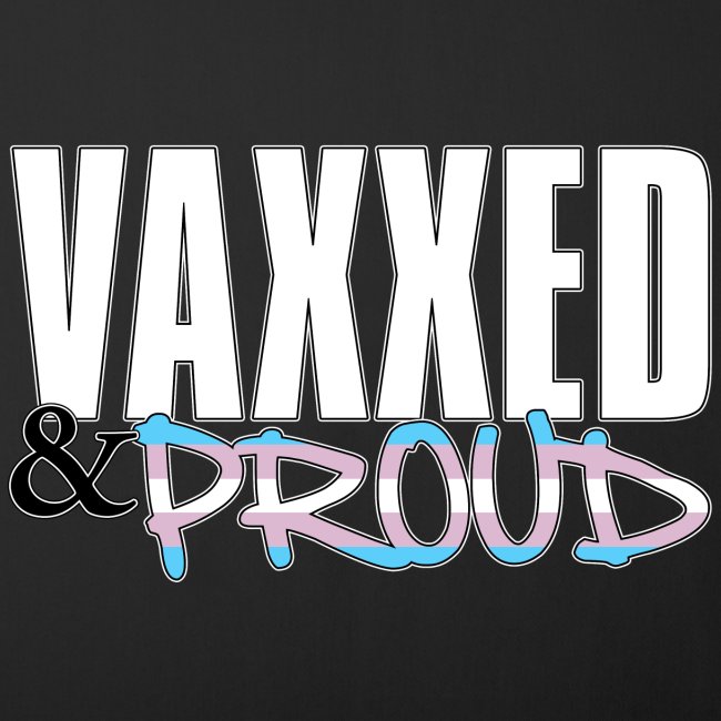 Vaxxed & Proud Transgender Pride Flag