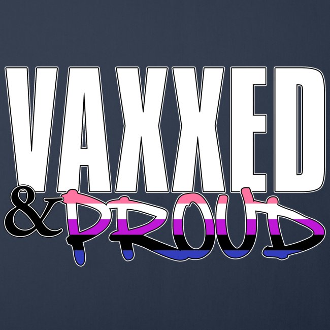 Vaxxed & Proud Genderfluid Pride Flag